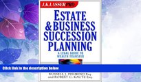 Big Deals  J.K. Lasser Pro Estate   Business Succession Planning: A Legal and Financial Guide