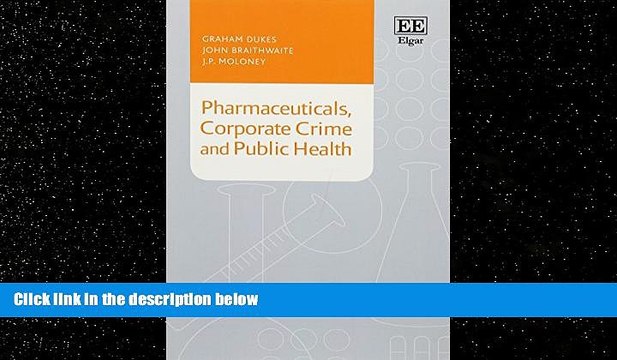 READ book Pharmaceuticals, Corporate Crime and Public Health FREE BOOOK ONLINE