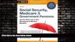 READ book  Social Security, Medicare and Government Pensions: Get the Most Out of Your Retirement