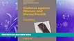 EBOOK ONLINE  Violence against Women and Mental Health (Key Issues in Mental Health, Vol. 178)