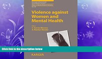 EBOOK ONLINE  Violence against Women and Mental Health (Key Issues in Mental Health, Vol. 178)