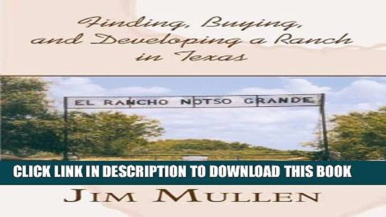 [PDF] Finding, Buying, and Developing a Ranch in Texas Full Colection