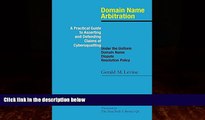 Books to Read  Domain Name Arbitration: A Practical Guide to Asserting and Defending Claims of