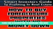 [PDF] Smart Investors Guide To Profiting In Real Estate: How To Buy Foreclosure Properties With No
