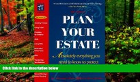 Deals in Books  Plan Your Estate : Absolutely Everything You Need to Know to Protect Your Loved