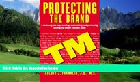 Big Deals  Protecting the Brand: A Concise Guide to Promoting, Maintaing, and Protecting a Company