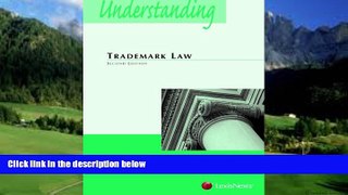 Books to Read  Understanding Trademark Law  Full Ebooks Most Wanted