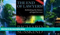 Books to Read  The End of Lawyers?: Rethinking the nature of legal services  Full Ebooks Most Wanted