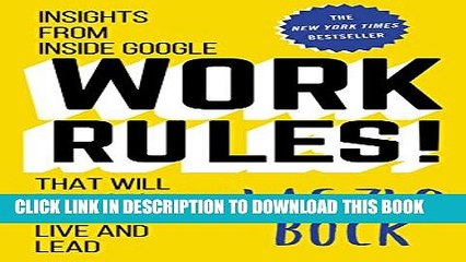 [PDF] Work Rules!: Insights from Inside Google That Will Transform How You Live and Lead Full