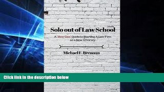 READ FULL  Solo Out of Law School: A 