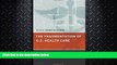 Free [PDF] Downlaod  The Fragmentation of U.S. Health Care: Causes and Solutions READ ONLINE