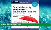 READ book  Social Security, Medicare and Government Pensions: Get the Most Out of Your Retirement