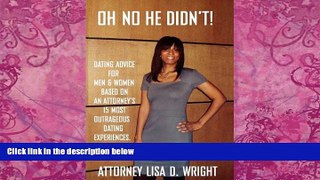 Books to Read  Oh No He Didn t! Dating Advice For Men   Women Based On An Attorney s 15 Most