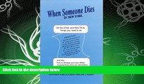 EBOOK ONLINE  When Someone Dies in New York: All the Legal   Practical Things You Need to Do When