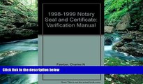 Books to Read  1998-1999 Notary Seal and Certificate: Verification Manual  Full Ebooks Best Seller