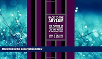 READ book  Back to the Asylum: The Future of Mental Health Law and Policy in the United States