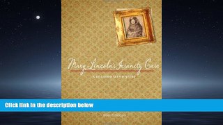 READ book  Mary Lincoln s Insanity Case: A Documentary History  DOWNLOAD ONLINE