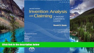 Must Have  Invention Analysis and Claiming: A Patent Lawyer s Guide  READ Ebook Full Ebook