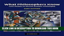 [PDF] What Philosophers Know: Case Studies in Recent Analytic Philosophy Full Colection