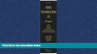 READ book  Federal Telecommunications Law 3e  FREE BOOOK ONLINE