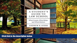 Books to Read  A Student s Guide to Law School: What Counts, What Helps, and What Matters (Chicago