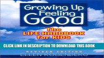 [PDF] Growing Up Feeling Good: The Life Handbook for Kids (4th Revised Edition) Full Online