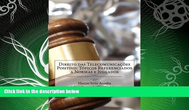 READ book Direito das Telecomunicacoes Positivo: Topicos Referenciados a Normas e Julgados