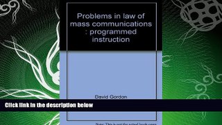 FREE PDF  Problems in law of mass communications: Programmed instruction  FREE BOOOK ONLINE