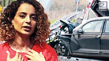 Kangana Ranaut Suffers ROAD ACCIDENT