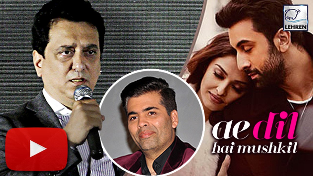 Sajid Nadiadwala SUPPORTS Karan Johar's Ae Dil hai Mushkil