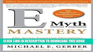[DOWNLOAD] PDF BOOK E-Myth Mastery: The Seven Essential Disciplines for Building a World Class