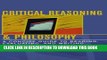 [PDF] Critical Reasoning   Philosophy: A Concise Guide to Reading, Evaluating, and Writing