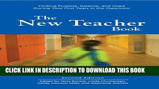 [BOOK] PDF The New Teacher Book: Finding Purpose, Balance and Hope During Your First Years in the