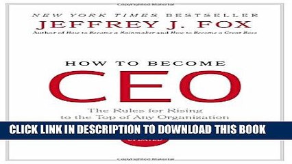 [DOWNLOAD] PDF How to Become CEO: The Rules for Rising to the Top of Any Organization Collection