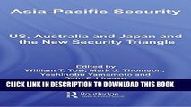 [BOOK] PDF Asia-Pacific Security: US, Australia and Japan and the New Security Triangle (Asian