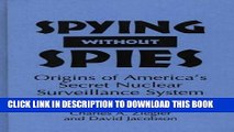[BOOK] PDF Spying Without Spies: Origins of America s Secret Nuclear Surveillance System New BEST