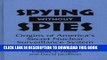 [BOOK] PDF Spying Without Spies: Origins of America s Secret Nuclear Surveillance System New BEST