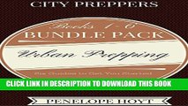 [PDF] City Preppers Ultimate Bundle Pack: Books 1-6: Urban prepping, city prepping, survival,