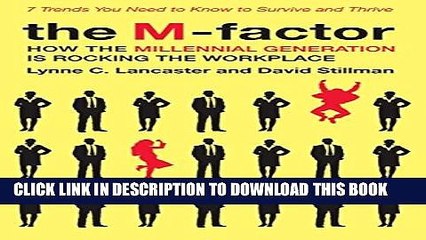 [BOOK] PDF The M-Factor: How the Millennial Generation Is Rocking the Workplace Collection BEST