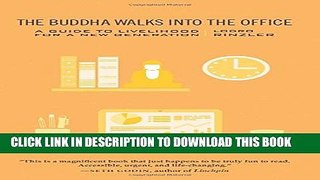 [BOOK] PDF The Buddha Walks into the Office: A Guide to Livelihood for a New Generation New BEST