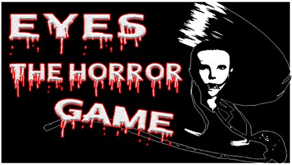 Eyes - the horror game : Des yeux menaçants ?