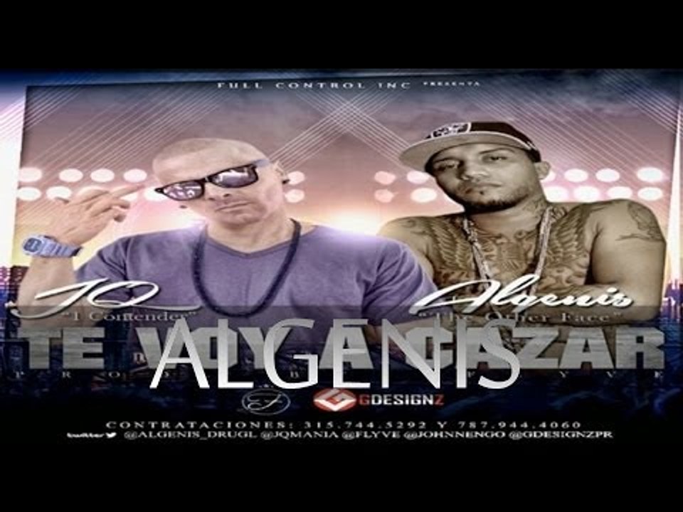 Algenis Drug Lord Ft JQ 1 Contender Te Voy A Cazar (Prod.By Flyve) new 2013