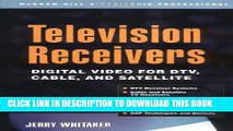 [BOOK] PDF Television Receivers: Digital Video for DTV, Cable, and Satellite Collection BEST SELLER