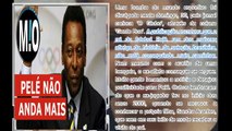 Após rejeitar a filha no leito de morte, Pelé não consegue mais andar