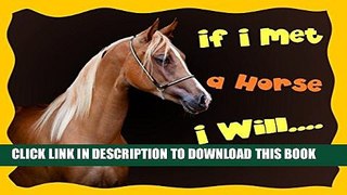[PDF] Children s Book : If I Met a Horse I Will ... (Rhyming Bedtime Story/Picture Book for