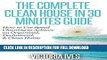 [PDF] Clean House: 30 Minutes Guide - How to Use Speed Cleaning to Achieve an Organized,