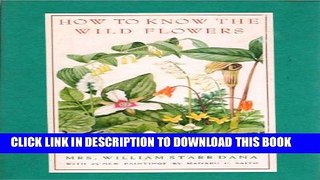 [PDF] How To Know The Wildflowers: A Guide to the Names, Haunts, and Habits of Our Common Wild