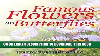 [PDF] Famous Flowers And Butterflies: Beautiful Blossoms and Flowers for Kids Full Collection