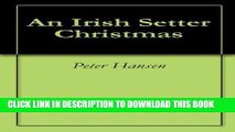 [PDF] An Irish Setter Christmas Full Online