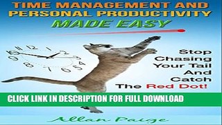 [PDF] Time Management and Personal Productivity Made Easy: Stop Chasing Your Tail and Catch the